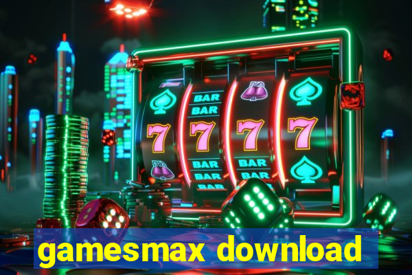 gamesmax download